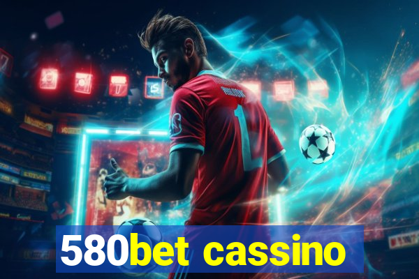 580bet cassino